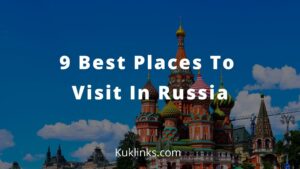Read more about the article 9 Best Places to Visit in Russia
