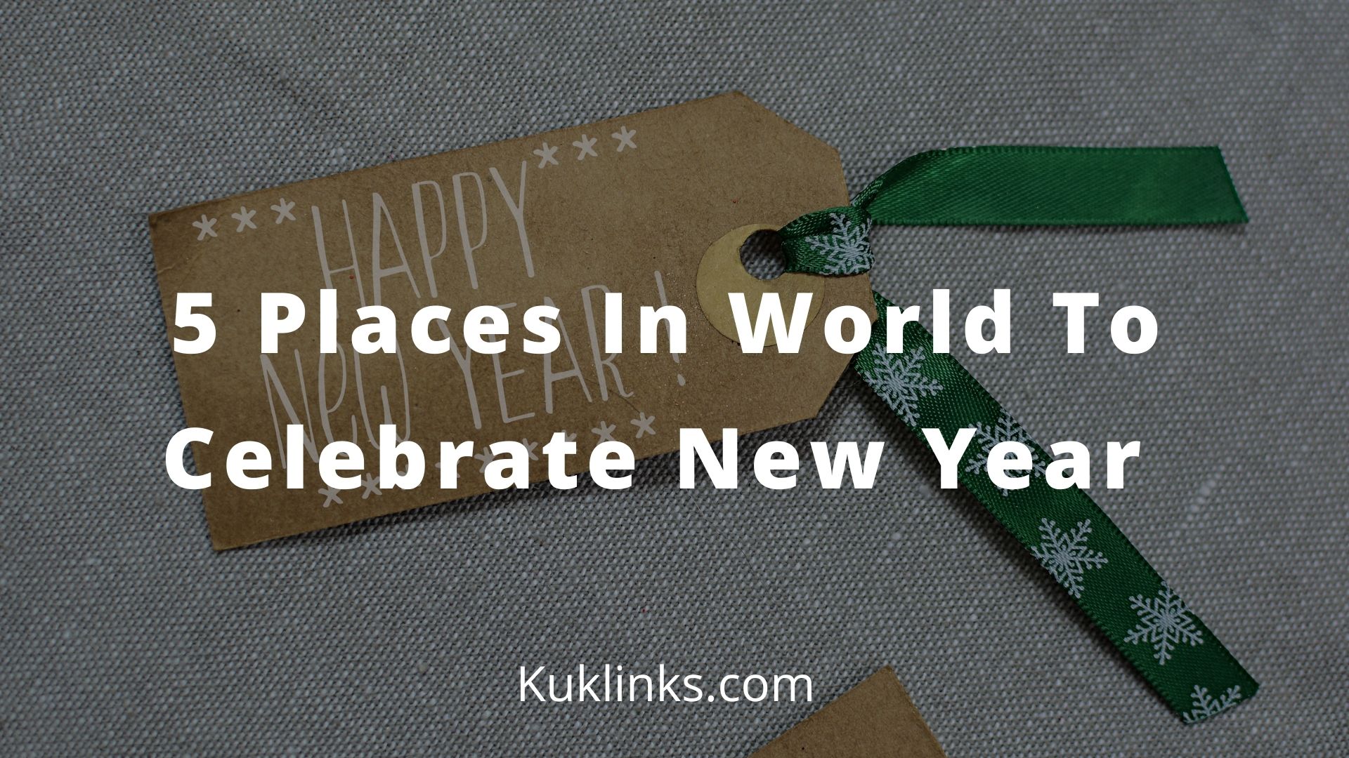 Read more about the article 5 Best Places To Celebrate New Year Eve