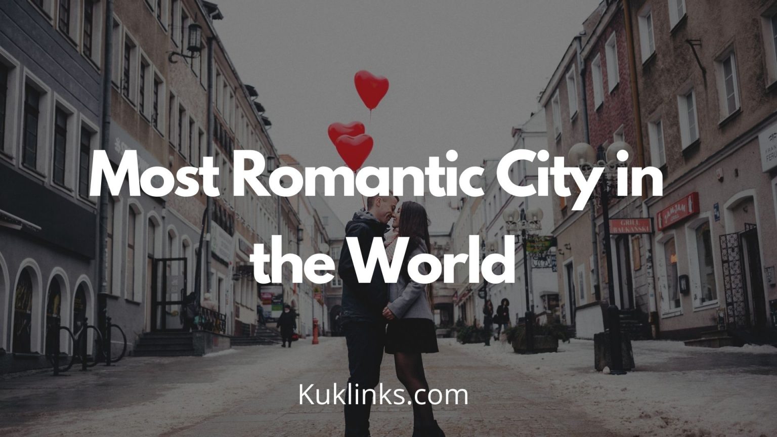 Read more about the article Most Romantic City in the World