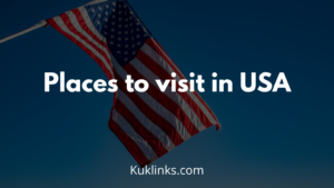 Read more about the article Places you love to visit in United States of America