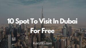 Read more about the article 10 Spot To Visit In Dubai For Free